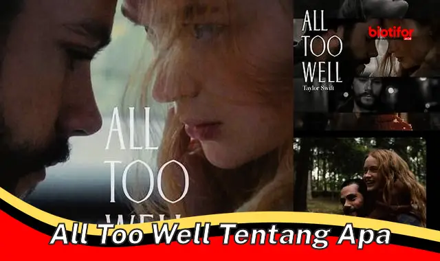 all too well tentang apa all too well tentang apa