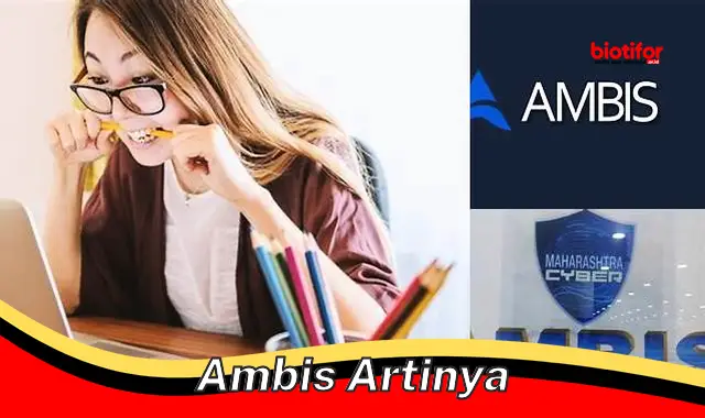 ambis artinya ambis artinya