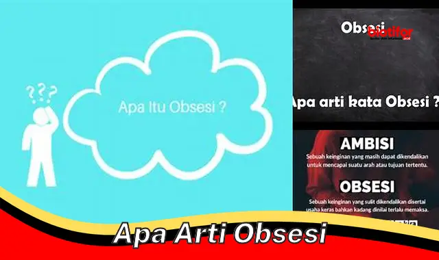 apa arti obsesi apa arti obsesi
