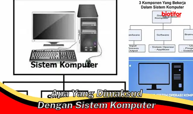 apa yang dimaksud dengan sistem komputer apa yang dimaksud dengan sistem komputer