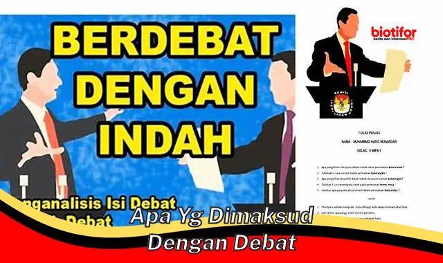 Pengertian Debat: Panduan Lengkap untuk Debat Efektif