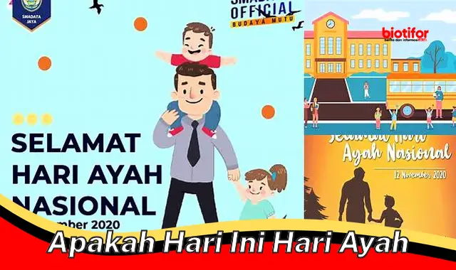 Apakah Hari Ini Hari yang Pantas Dirayakan Ayah? Makna Dibalik Hari Ayah