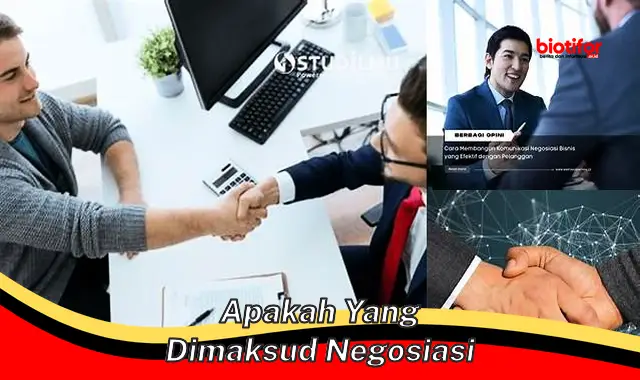 Negotiasi: Pengertian Lengkap dan Strategi Efektif