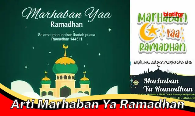 Arti Marhaban Ya Ramadhan: Sambut Bulan Suci Penuh Berkah