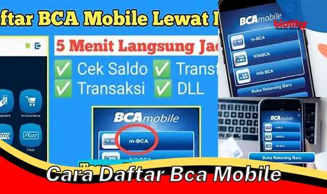 Panduan Mudah Cara Daftar BCA Mobile untuk Transaksi Aman dan Nyaman