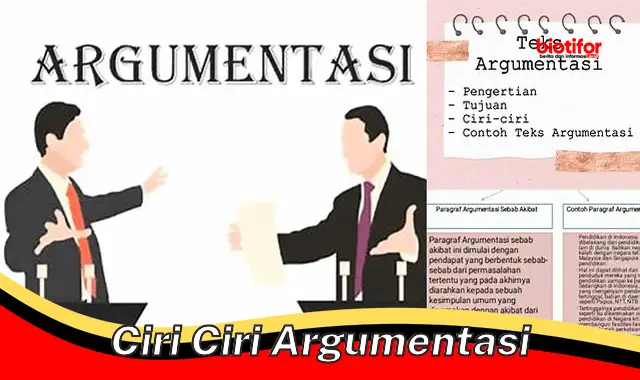 Ciri-Ciri Argumen yang Kuat dan Persuasif: Panduan Komprehensif