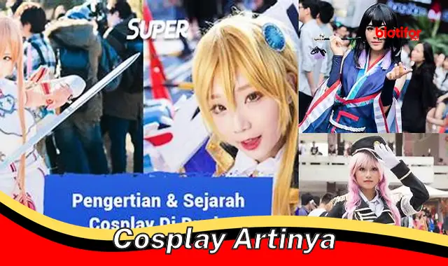 Pengertian Cosplay: Panduan Lengkap untuk Hobi Kreatif