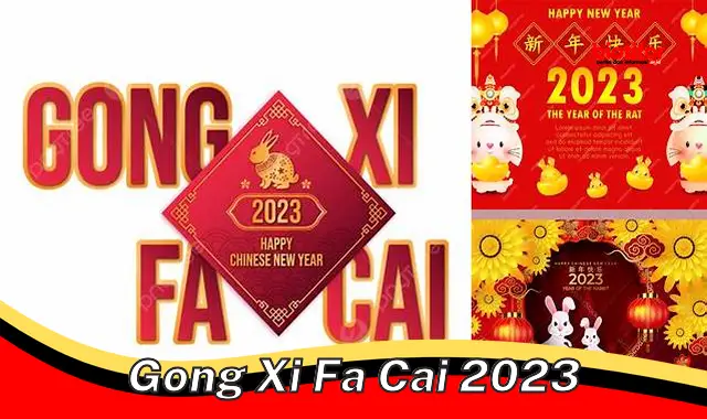 gong xi fa cai 2023 gong xi fa cai 2023