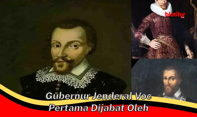 gubernur jenderal voc pertama dijabat oleh gubernur jenderal voc pertama dijabat oleh