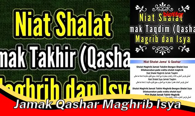 jamak qashar maghrib isya jamak qashar maghrib isya