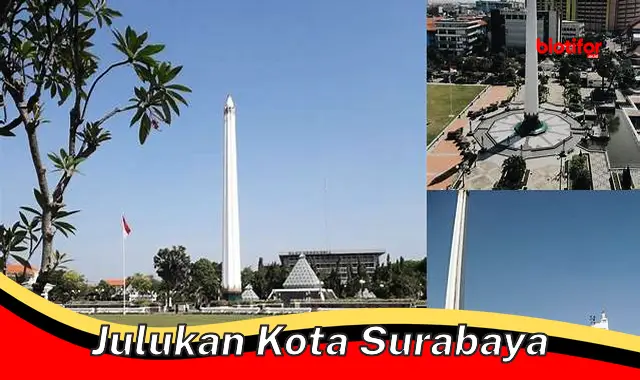 julukan kota surabaya julukan kota surabaya