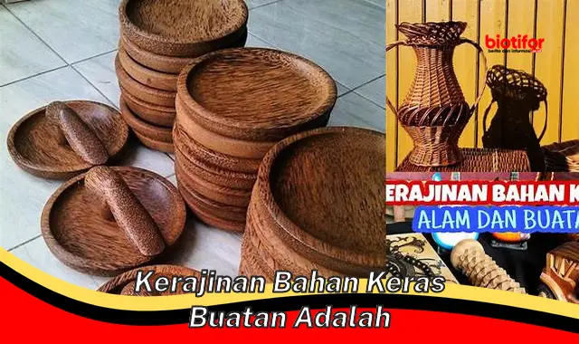 kerajinan bahan keras buatan adalah kerajinan bahan keras buatan adalah