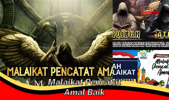 malaikat pencatat amal baik malaikat pencatat amal baik