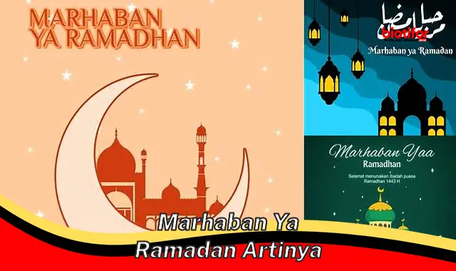 Makna Marhaban Ya Ramadan: Menyambut Berkah dan Pengampunan