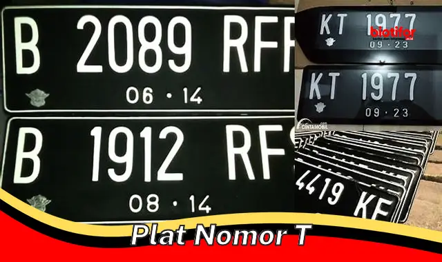 plat nomor t plat nomor t