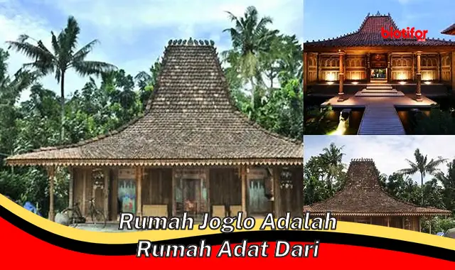 rumah joglo adalah rumah adat dari rumah joglo adalah rumah adat dari