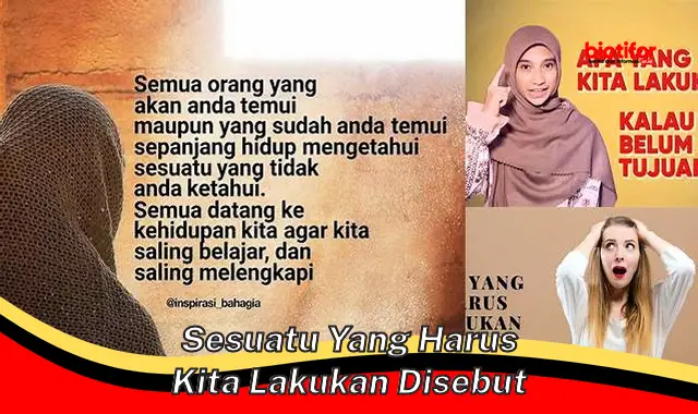 sesuatu yang harus kita lakukan disebut sesuatu yang harus kita lakukan disebut
