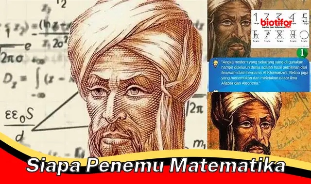 Pelopor Matematika: Siapa yang Menemukan Dasar Ilmu Pengetahuan Ini?