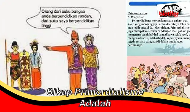 sikap primordialisme adalah sikap primordialisme adalah