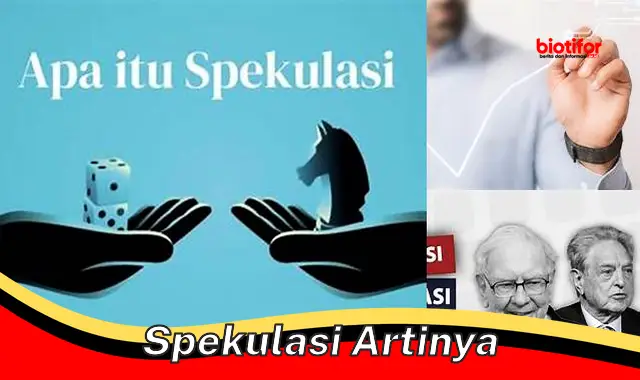 spekulasi artinya spekulasi artinya