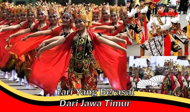 Tari Jawa Timur: Kekayaan Budaya yang Mendunia