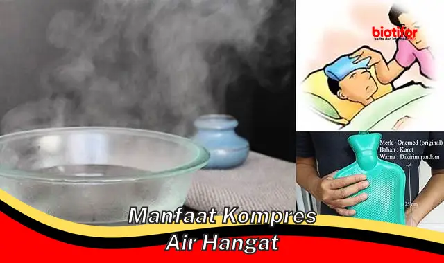 Temukan 5 Manfaat Kompres Air Hangat yang Jarang Diketahui