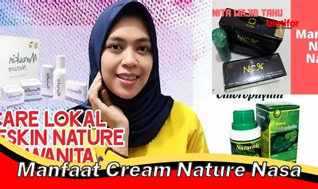 Temukan Khasiat Krim Nature NASA yang Jarang Diketahui