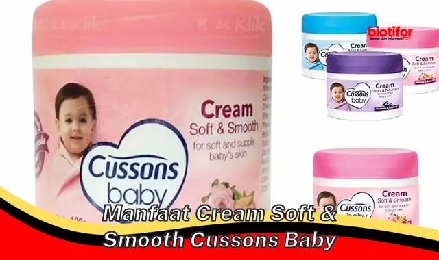 manfaat cream soft & smooth cussons baby manfaat cream soft & smooth cussons baby