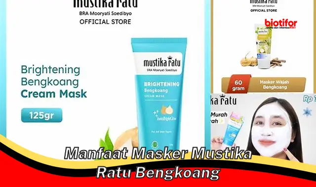 Temukan 5 Manfaat Masker Mustika Ratu Bengkoang yang Jarang Diketahui