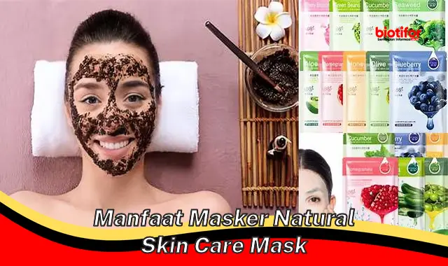 Temukan Rahasia Masker Natural Skincare yang Jarang Diketahui