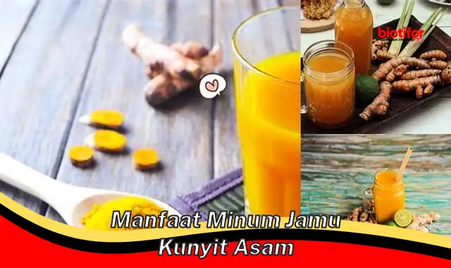 Temukan 5 Khasiat Jamu Kunyit Asam yang Jarang Diketahui