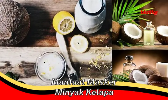 Temukan Rahasia: 5 Manfaat Masker Minyak Kelapa yang Jarang Diketahui