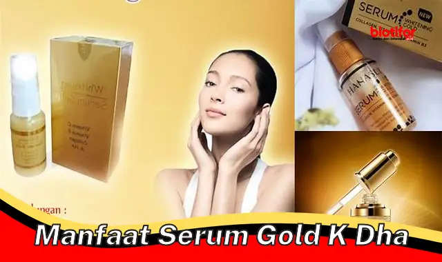 Temukan Manfaat Serum Gold K Dha yang Jarang Diketahui