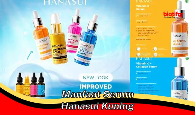 Temukan 5 Manfaat Serum Hanasui Kuning yang Perlu Diketahui