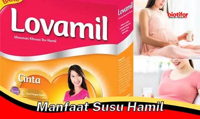 Temukan 5 Manfaat Penting Susu Hamil yang Jarang Diketahui