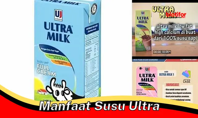 Temukan Manfaat Susu Ultra yang Jarang Diketahui
