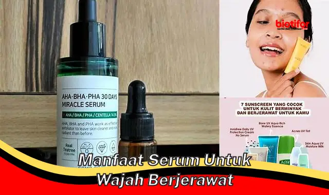 Temukan Manfaat Serum Wajah untuk Jerawat yang Jarang Diketahui