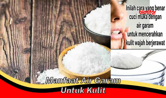 Temukan 5 Manfaat Air Garam untuk Kulit Anda yang Jarang Diketahui