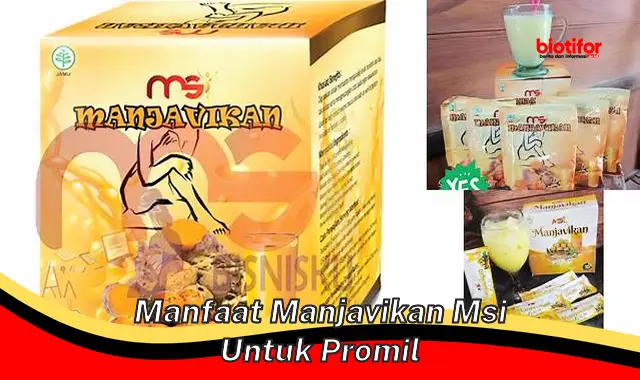 Temukan Manfaat Mengejutkan Manjakani MSI untuk Promil yang Jarang Diketahui