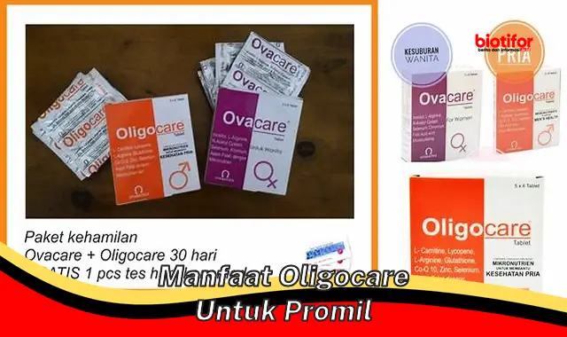 Temukan 5 Manfaat Oligocare untuk Promil yang Wajib Anda Ketahui