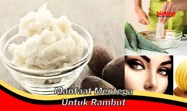 Temukan Manfaat Mentega untuk Rambut yang Jarang Diketahui