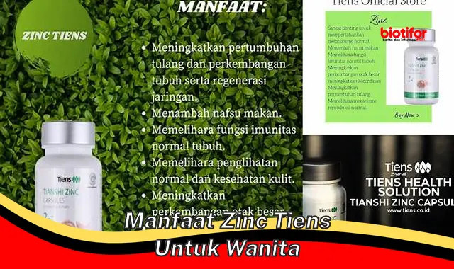 Temukan Manfaat Luar Biasa Zinc Tiens untuk Wanita yang Jarang Diketahui