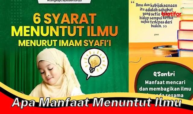 apa manfaat menuntut ilmu apa manfaat menuntut ilmu