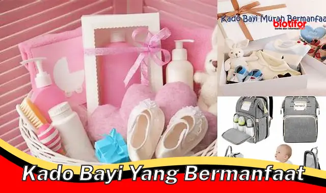 kado bayi yang bermanfaat kado bayi yang bermanfaat