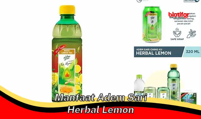 Temukan Manfaat Adem Sari Herbal Lemon yang Jarang Diketahui