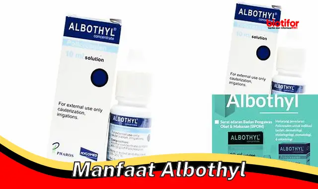 manfaat albothyl manfaat albothyl