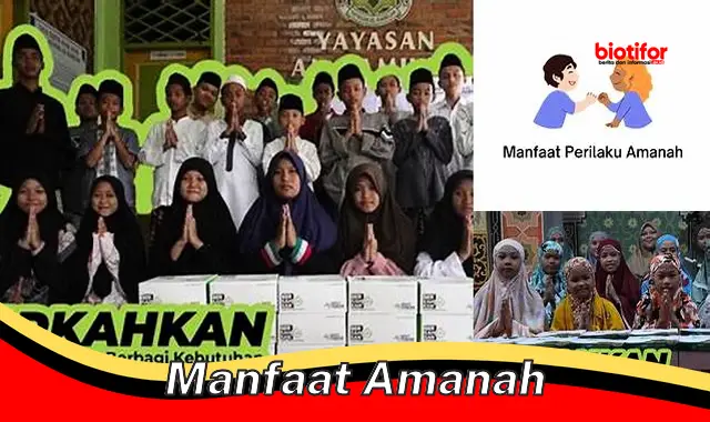 Temukan Manfaat Amanah yang Perlu Anda Ketahui