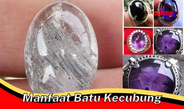 manfaat batu kecubung manfaat batu kecubung
