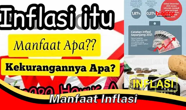 Temukan Manfaat Inflasi yang Jarang Diketahui