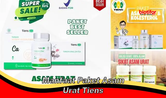 Temukan Manfaat Paket Asam Urat Tiens yang Jarang Diketahui